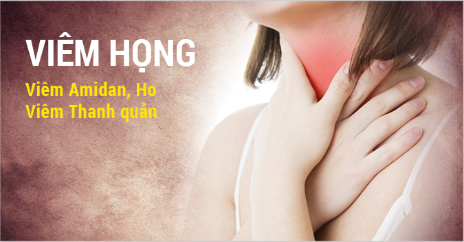 Viêm họng, viêm amidan, ho luôn là nỗi ám ảnh của bệnh nhân khi thời tiết giao mùa